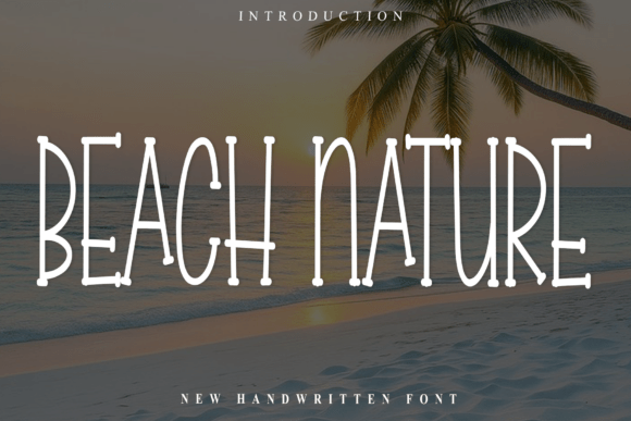 Beach Nature Font: A Modern Script for Polished Branding