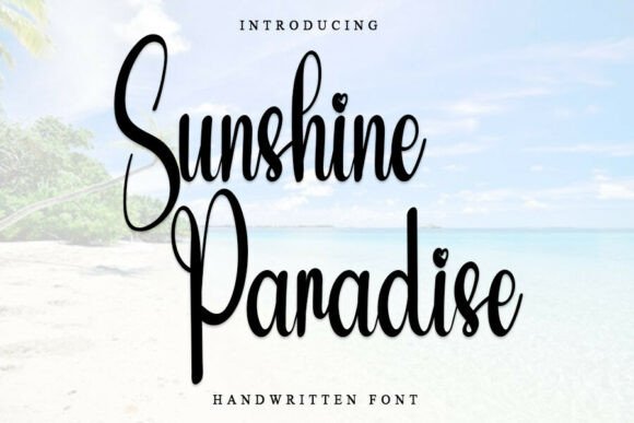 Sunshine Paradise: A Warm Script Font Review